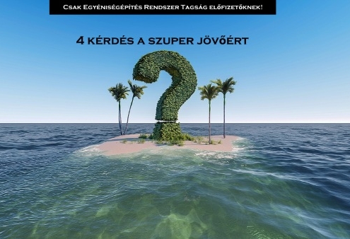 4 kérdés a szuper jövőért