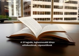 A 10 legjobb, leghasznosabb könyv vállalkozóknak, cégvezetőknek