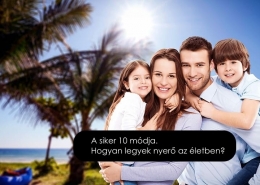 A siker 10 módja. Hogyan legyek nyerő az életben?