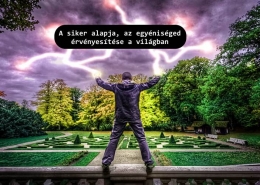 A siker alapja, az egyéniséged érvényesítése a világban