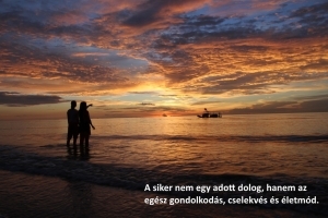 A siker nem egy adott dolog