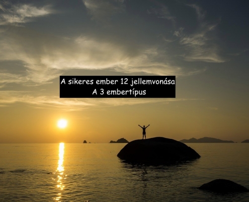 A sikeres ember 12 jellemvonása. A 3 embertípus