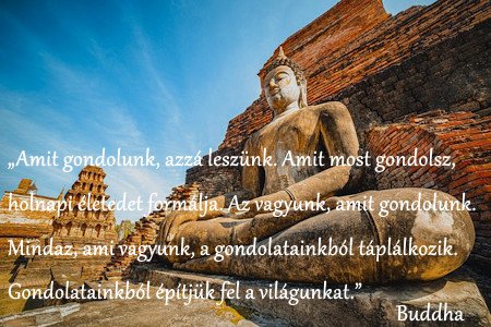 Amit gondolunk, azzá leszünk - Buddha