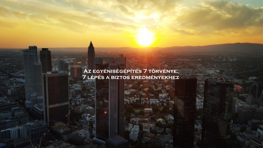 Az egyenisegepítés 7 törvénye: 7 lépés a biztos eredményekhez