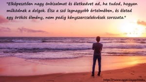 Életed egy örökös élmény