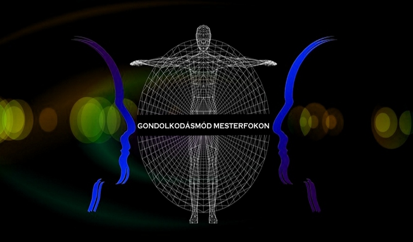 Gondolkodásmód mesterfokon - Hogyan érjem el?