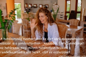 Hatékonyság mesterfokon a gyakorlatban