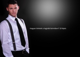 Hogyan lehetek a legjobb bármiben? 10 lépés