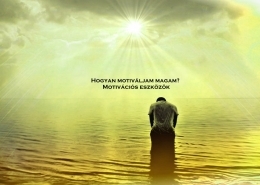 Hogyan motiváljam magam? - Motivációs eszközök