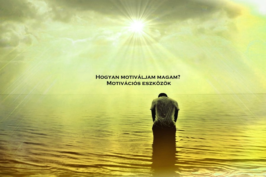 Hogyan motiváljam magam? - Motivációs eszközök