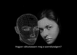Hogyan változtassam meg a személyiségem?