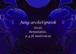Jung archetípusok teszt, bemutatás, a 4 fő motiváció