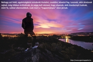 Lesznek akik átnéznek rajtad
