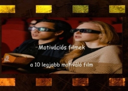 Motivációs filmek, a 10 legjobb motiváló film magyarul