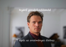 Nyerő gondolkodásmód – 7 lépés az eredményes élethez