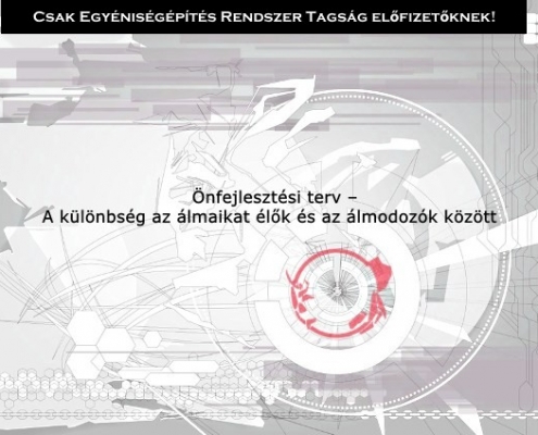 Önfejlesztési terv – A különbség az álmaikat élők és az álmodozók között