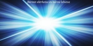 Bármit elérhetsz és bármi lehetsz