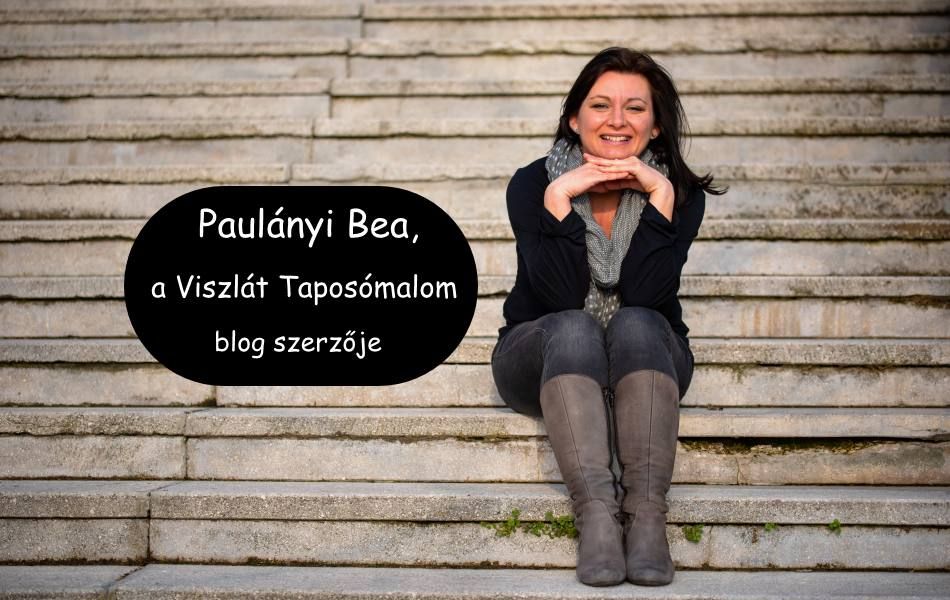 Paulányi Bea, a Viszlát Taposómalom blog szerzője