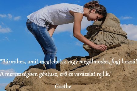 Pozitív idézetek és gondolatok - Goethe